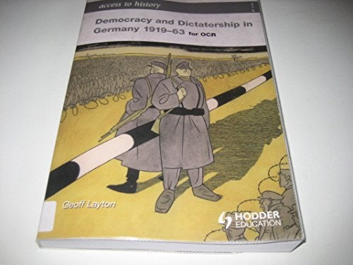 Access to History: Democracy and Dictatorship in Germany 1919-63