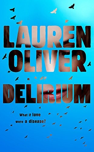 Delirium (Delirium Trilogy 1)