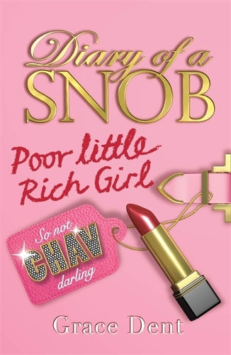 Diary of a Snob: Poor Little Rich Girl