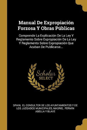 Manual De Expropiación Forzosa Y Obras Públicas