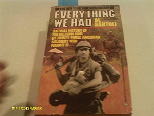 All We Had: an Oral History of the Vietnam War