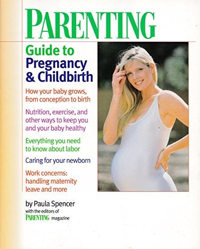 Parenting Guide to Pregnancy & Childbirth