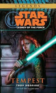 Star Wars (R) Legacy of the Force Tempest 
