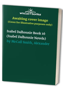 The Subtle Pleasures of Indiscretion (Isabel Dalhousie Novels) 