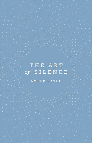 The Art of Silence