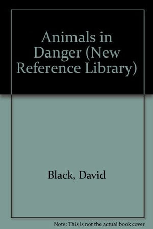 Animals in Danger (New Reference Library)