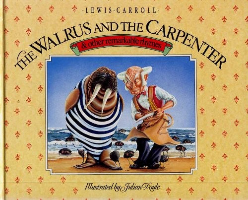 Walrus and the Carpenter, The