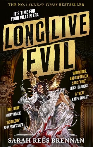 Long Live Evil