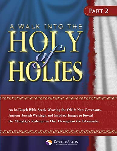 A Walk Into The Holy Of Holies - Part 2
