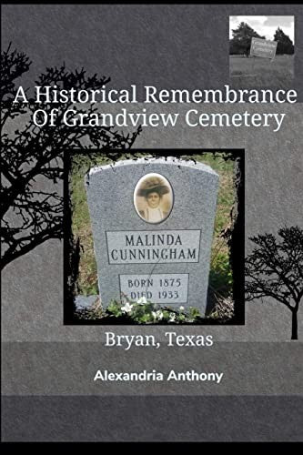 A Historical Remembrance Of Grandview Cemetery cover