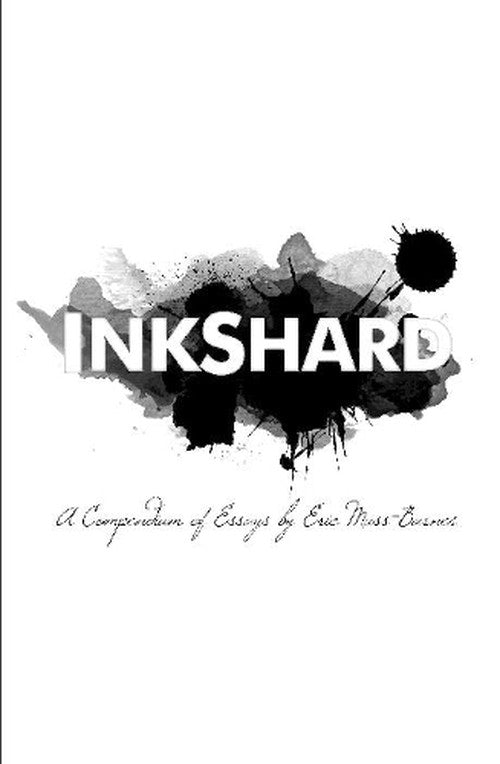 InkShard: A Compendium of Essays