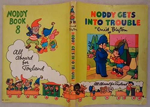 Noddy Gets into Trouble