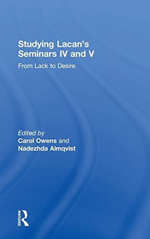 Studying Lacan's Seminars IV and V