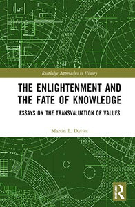 The Enlightenment and the Fate of Knowledge 