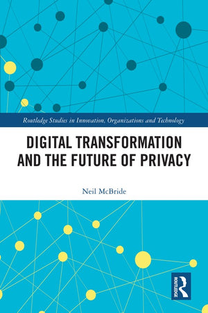 Digital Transformation and the Future of Privacy