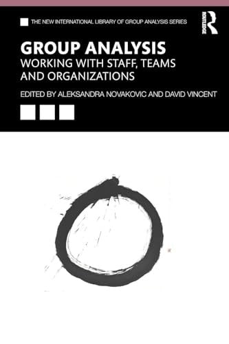 Group Analysis: Working with Staff, Teams and Organizations