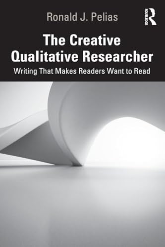 The Creative Qualitative Researcher