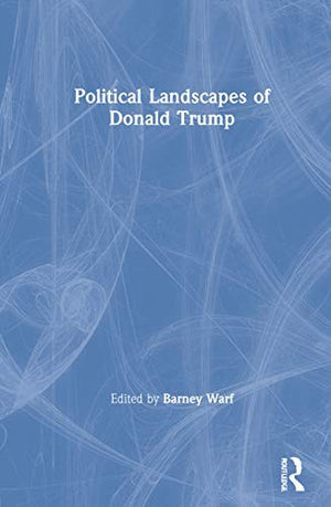 Political Landscapes of Donald Trump