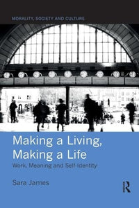 Making a Living, Making a Life 