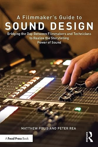 A Filmmaker's Guide to Sound Design