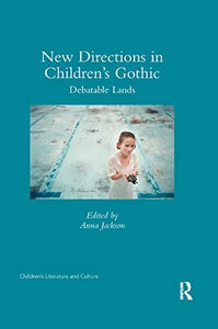 New Directions in Children's Gothic 