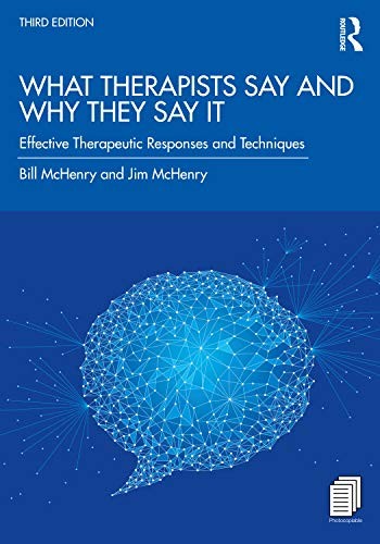 What Therapists Say and Why They Say It