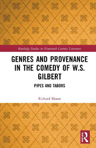 Genres and Provenance in the Comedy of W.S. Gilbert 