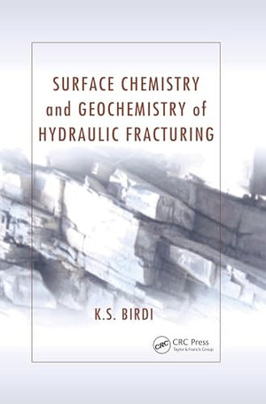 Surface Chemistry and Geochemistry of Hydraulic Fracturing
