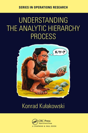 Understanding the Analytic Hierarchy Process
