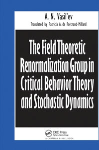 The Field Theoretic Renormalization Group in Critical Behavior Theory and Stochastic Dynamics 