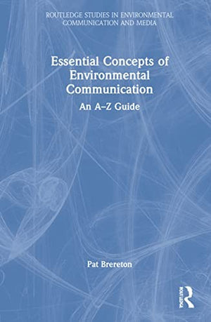 Essential Concepts of Environmental Communication