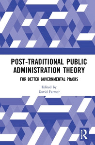 Post-Traditional Public Administration Theory 