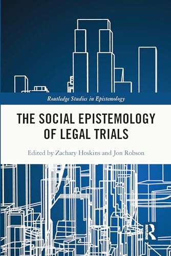 The Social Epistemology of Legal Trials