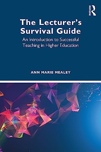 The Lecturer's Survival Guide