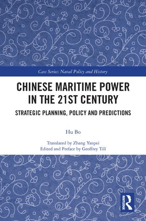 Chinese Maritime Power in the 21st Century