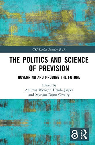 The Politics and Science of Prevision