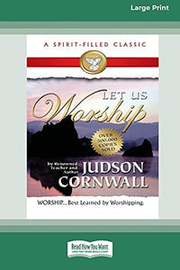 Let Us Worship [Standard Large Print 16 Pt Edition] 