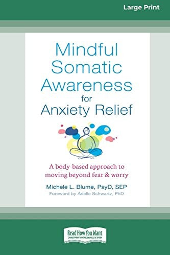 Mindful Somatic Awareness for Anxiety Relief