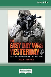 The Easy Day Was Yesterday 