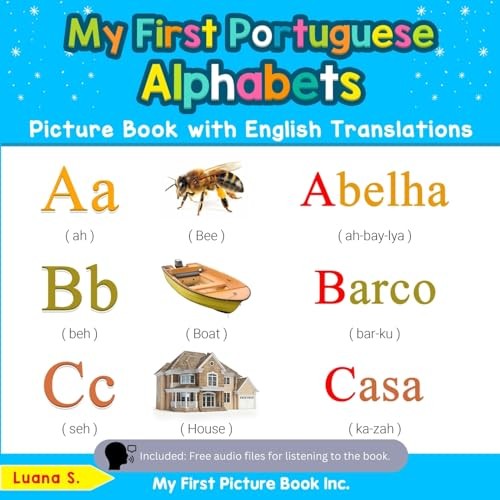 My First Portuguese Alphabets Picture Book with English Translations
