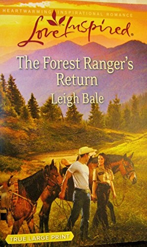 The Forest Ranger's Return (Love Inspired) True Large Print