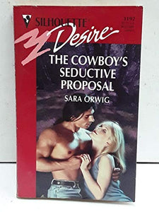 The Cowboy's Seductive Proposal 