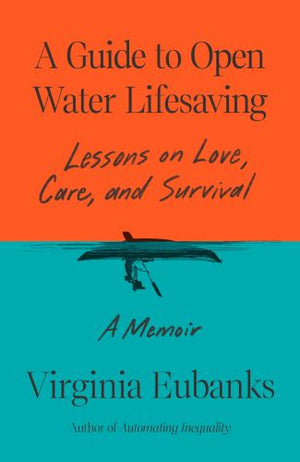 A Guide to Open Water Lifesaving