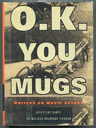 Ok You Mugs: Writers on Movie Actors