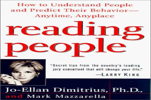 Reading People: How to Understand People and Predict Their Behaviour