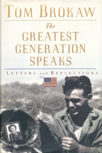 The Greatest Generation Speaks