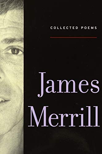 The Collected Poems Of James Merrill