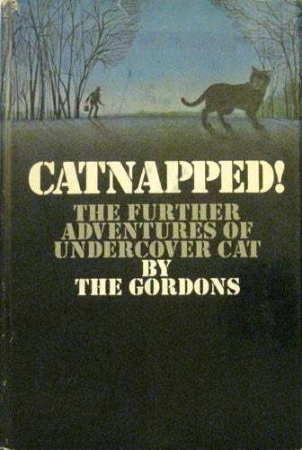 Title: Catnapped The further adventures of undercover cat