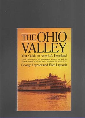 The Ohio Valley, Your Guide to America's Heartland