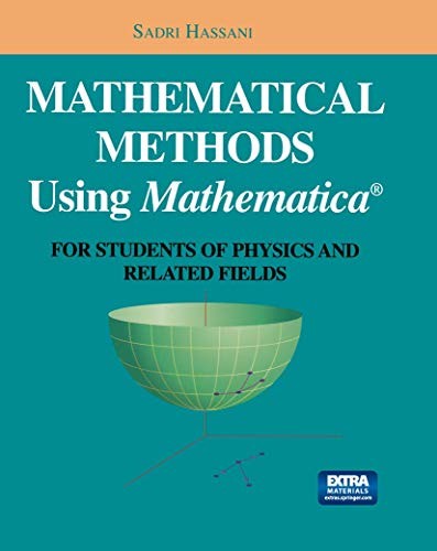 Mathematical Methods Using Mathematica (R)